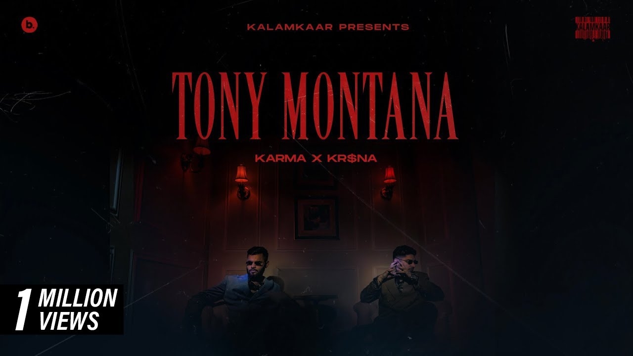 KARMA X KR$NA - TONY MONTANA  (OFFICIAL MUSIC VIDEO) | KALAMKAAR
