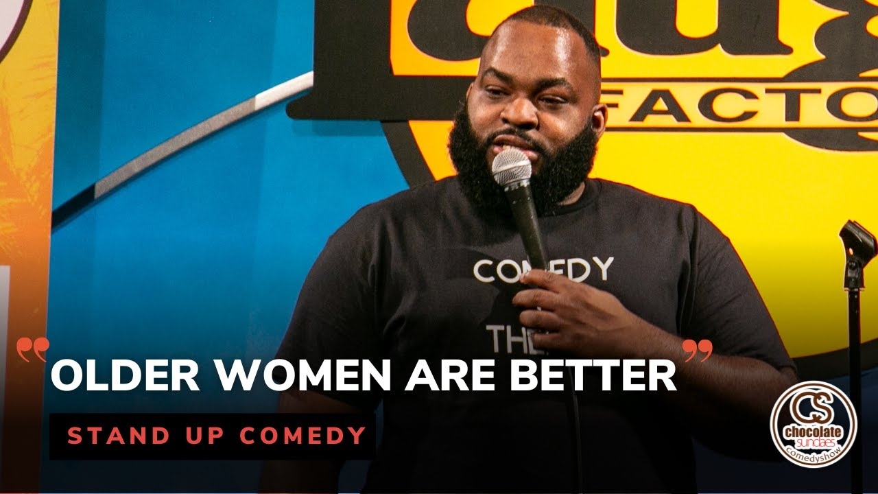 Older Women Are Better - Comedian Isiah Kelly