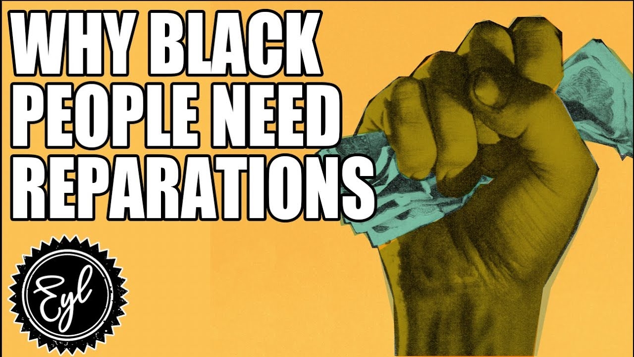 Why Black People Need Reparations