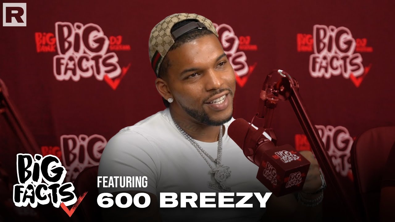 600 Breezy On Being From Chicago, Drill Music, Cutting Off Drugs, His Music & More | Big Facts