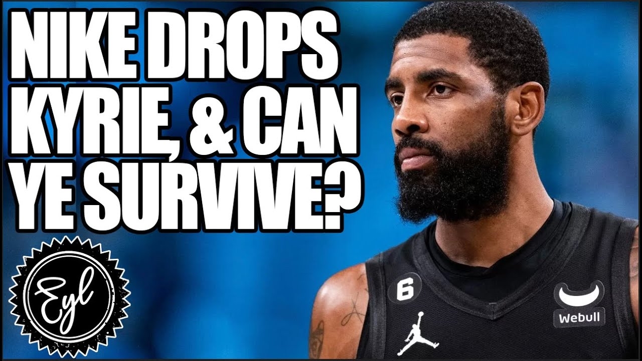 NIKE DROPS KYRIE, & CAN YE SURVIVE?