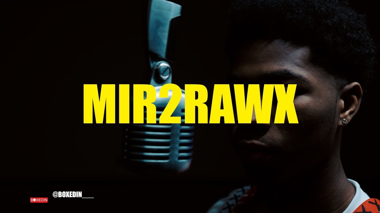 MIR2RAWX - Run #boxedinliveperformance @BoXediN