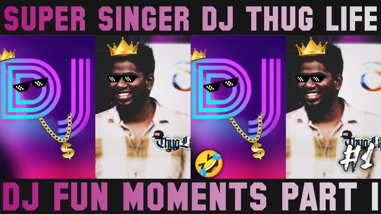 Super Singer Dj Thug Life | Dj Black | Part 1 | Hey Vibez