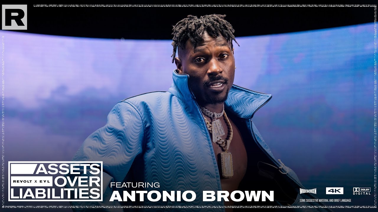 Antonio Brown On Leaving The NFL, Being President Of Donda Sports & More | Assets Over Liabilities