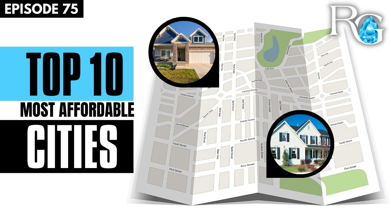 10 Most Affordable Cities To Buy A Home | Rants & Gems #75