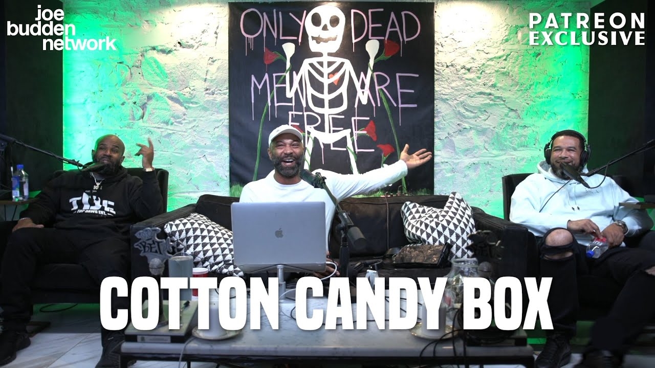 Patreon EXCLUSIVE | Cotton Candy Box | The Joe Budden Podcast