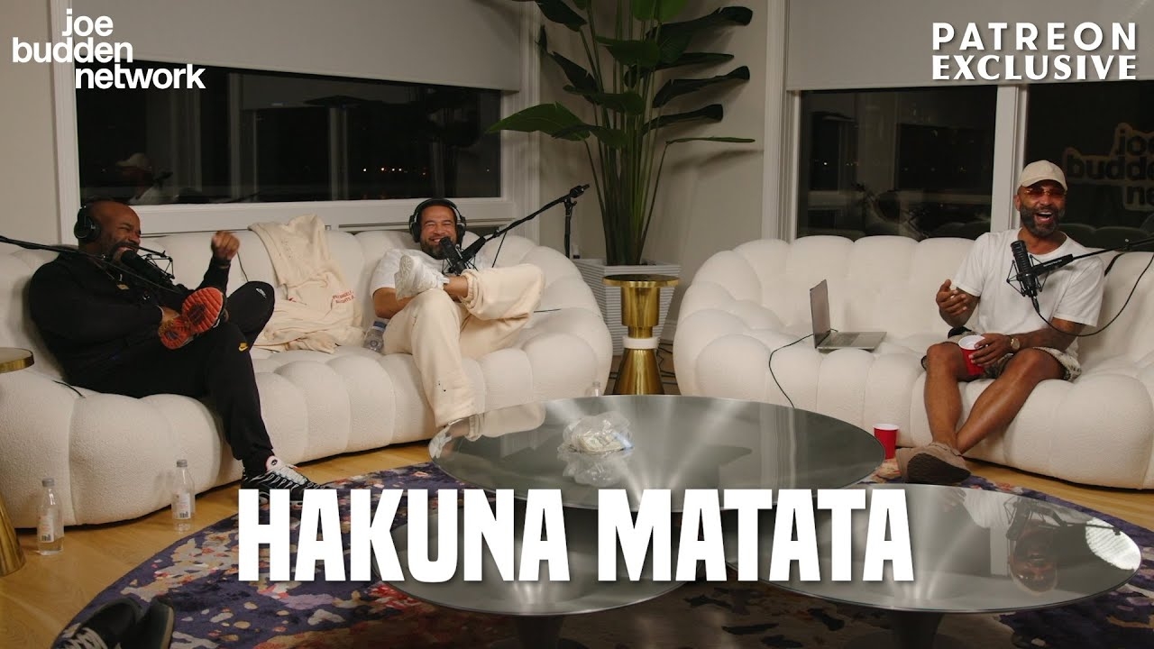 Patreon EXCLUSIVE | Hakuna Matata | The Joe Budden Podcast