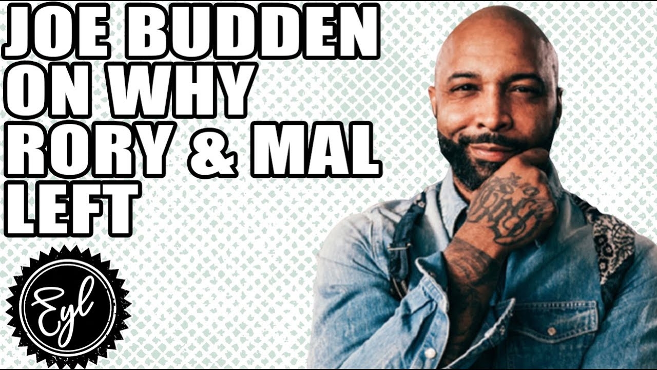 Joe Budden on Why Rory & Mal Left