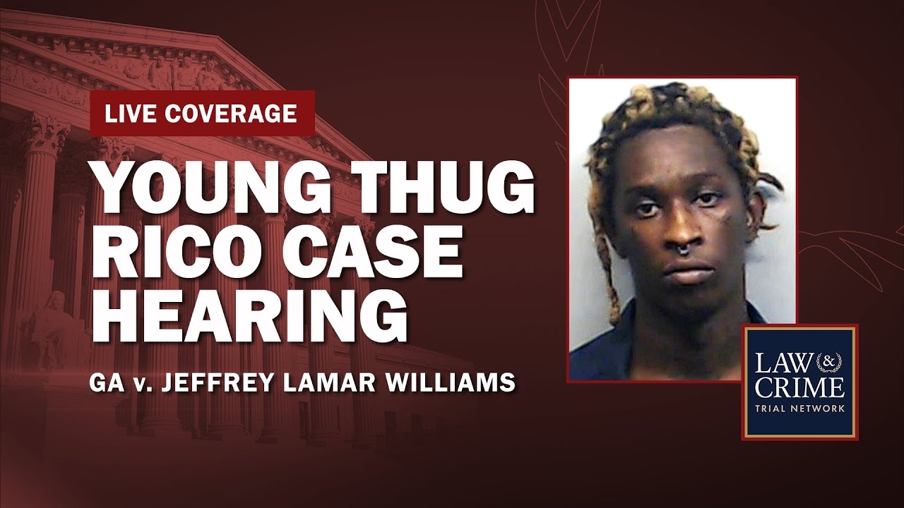 Young Thug RICO Case Hearing — GA v. Jeffery Lamar Williams  —  Day Five