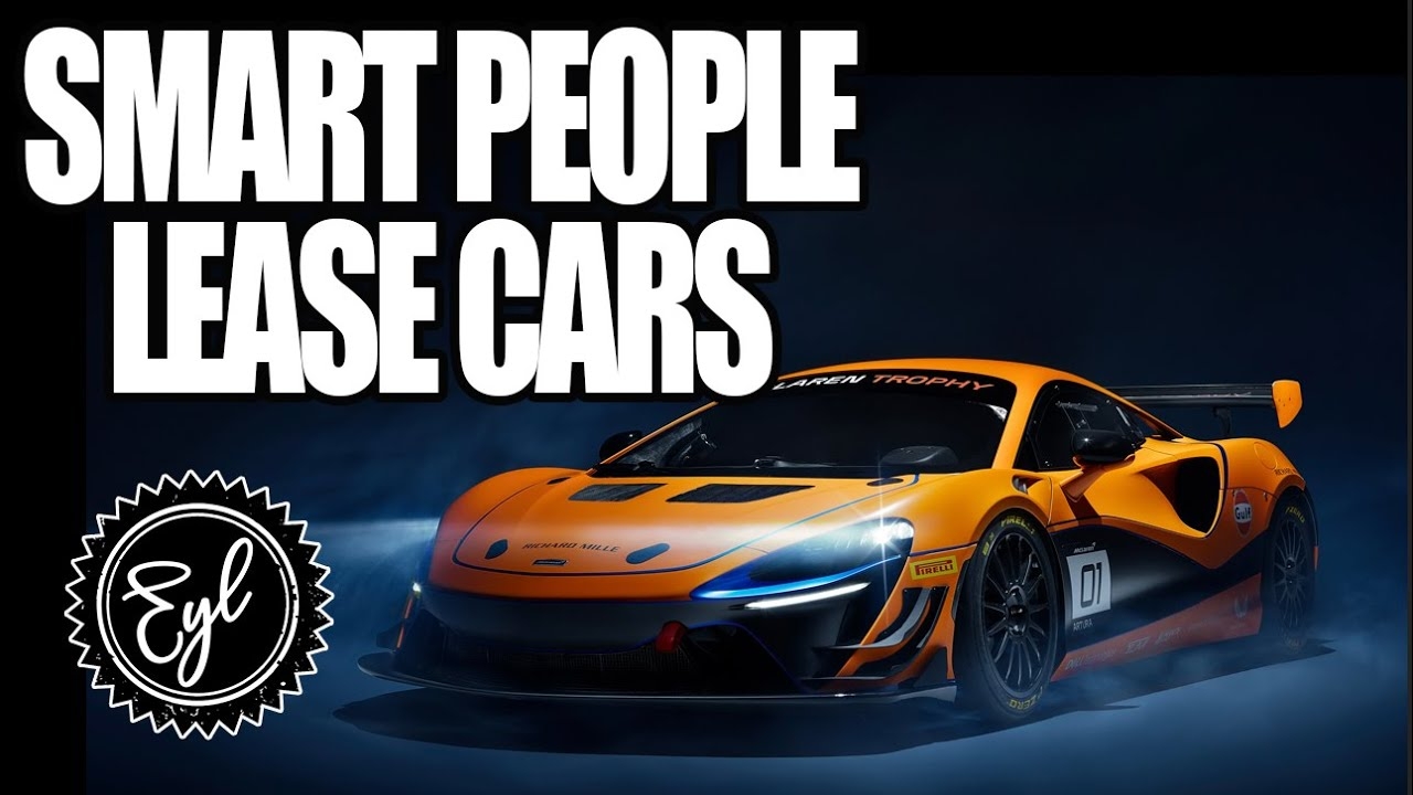 WHY SMART PEOPLE LEASE CARS