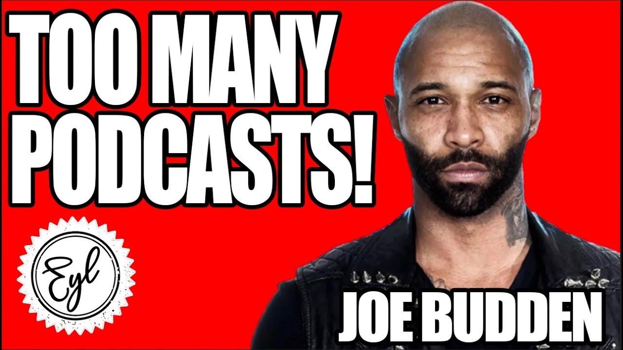 Joe Budden: There's Too Many People Making Podcasts!