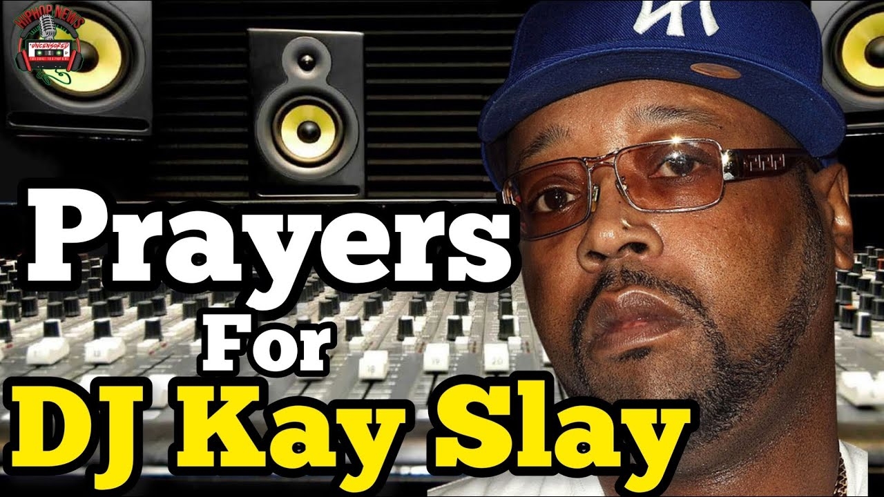 Prayers Up For DJ Kay Slay