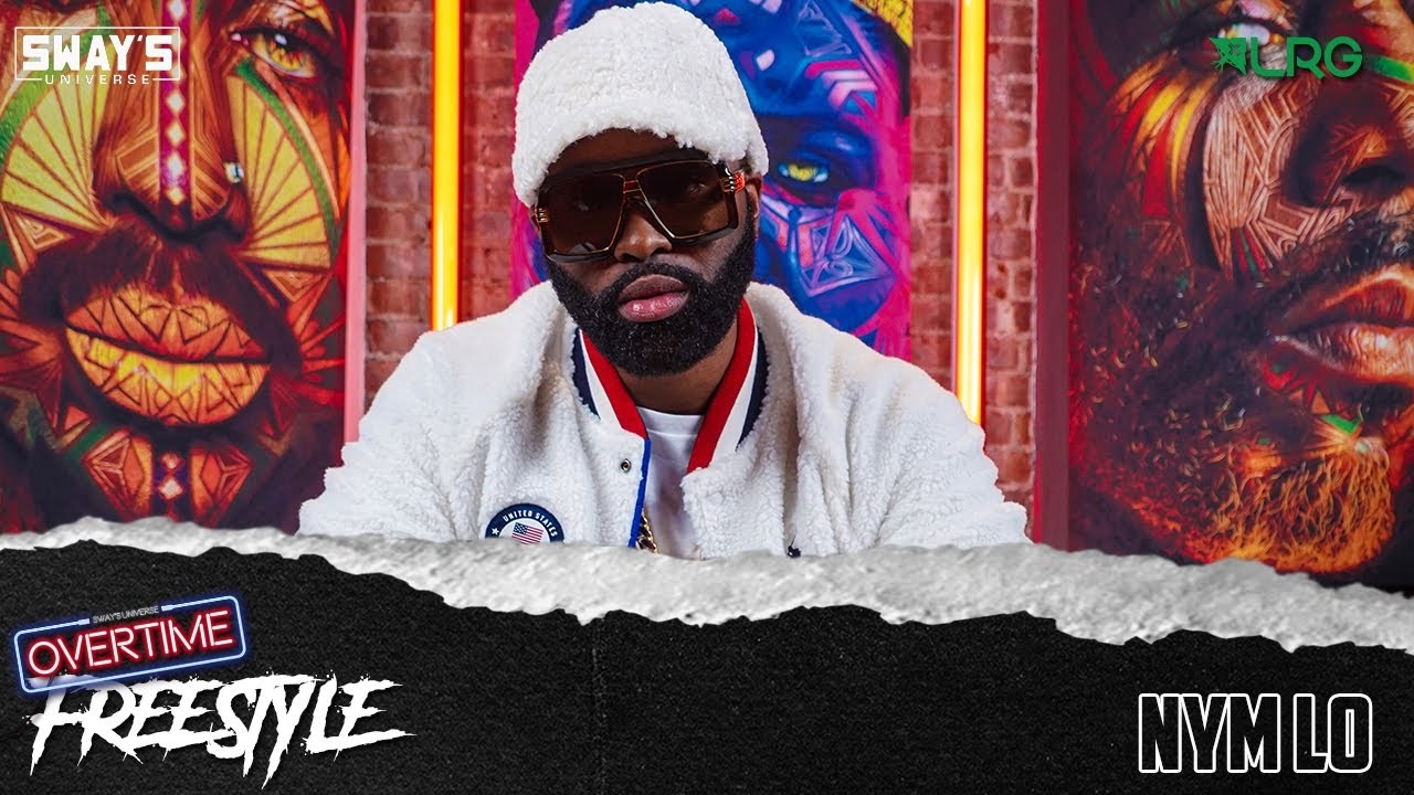 OVERTIME Freestyles #9 - NYM LO | SWAY’S UNIVERSE