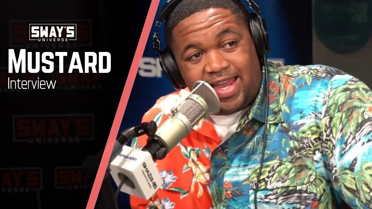 Mustard Talks New Album ‘Perfect Ten’, Nipsey Hussle, DJ Official and BET Awards | Sway’s Universe