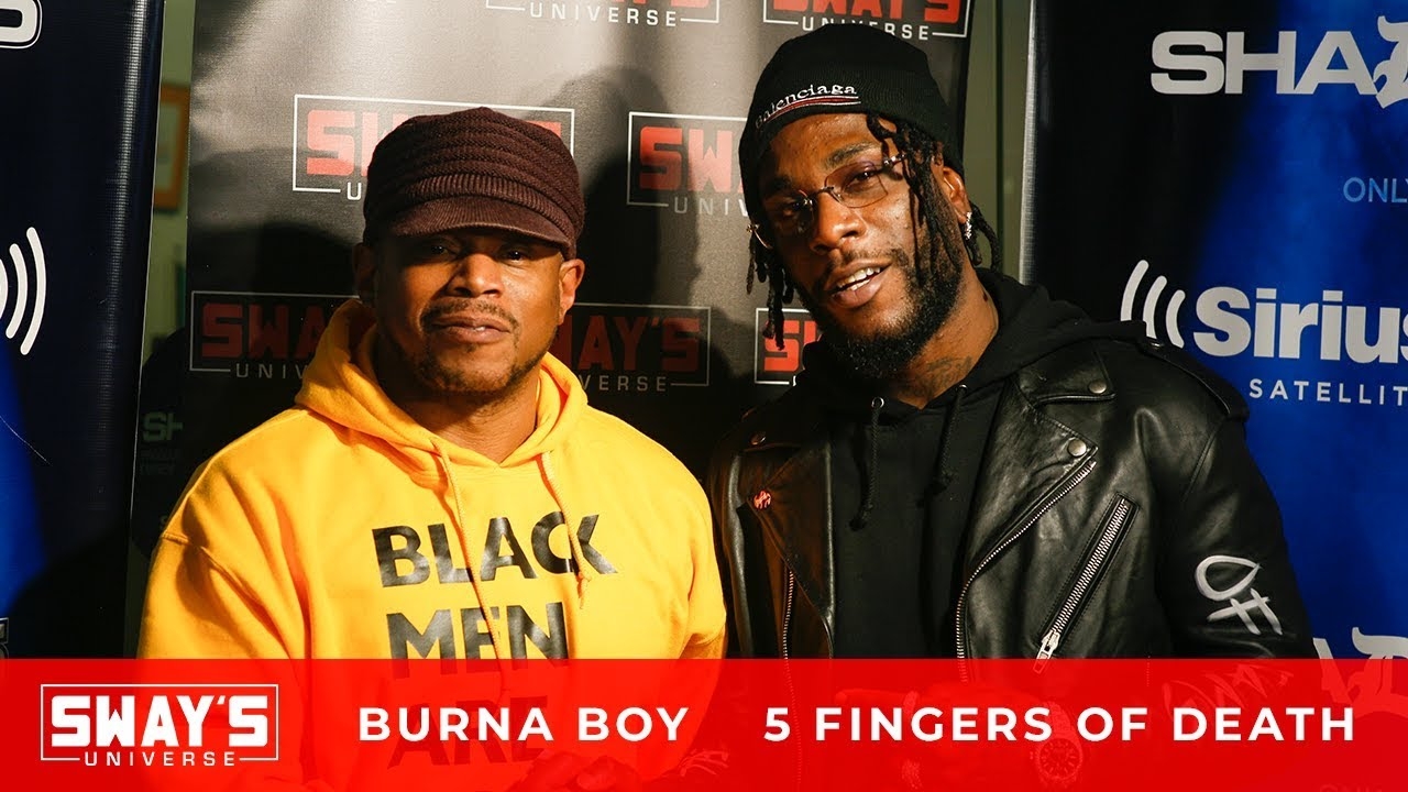 Burna Boy Spits Fire on the 5 Fingers of Death on Sway in the Morning | Sway's Universe