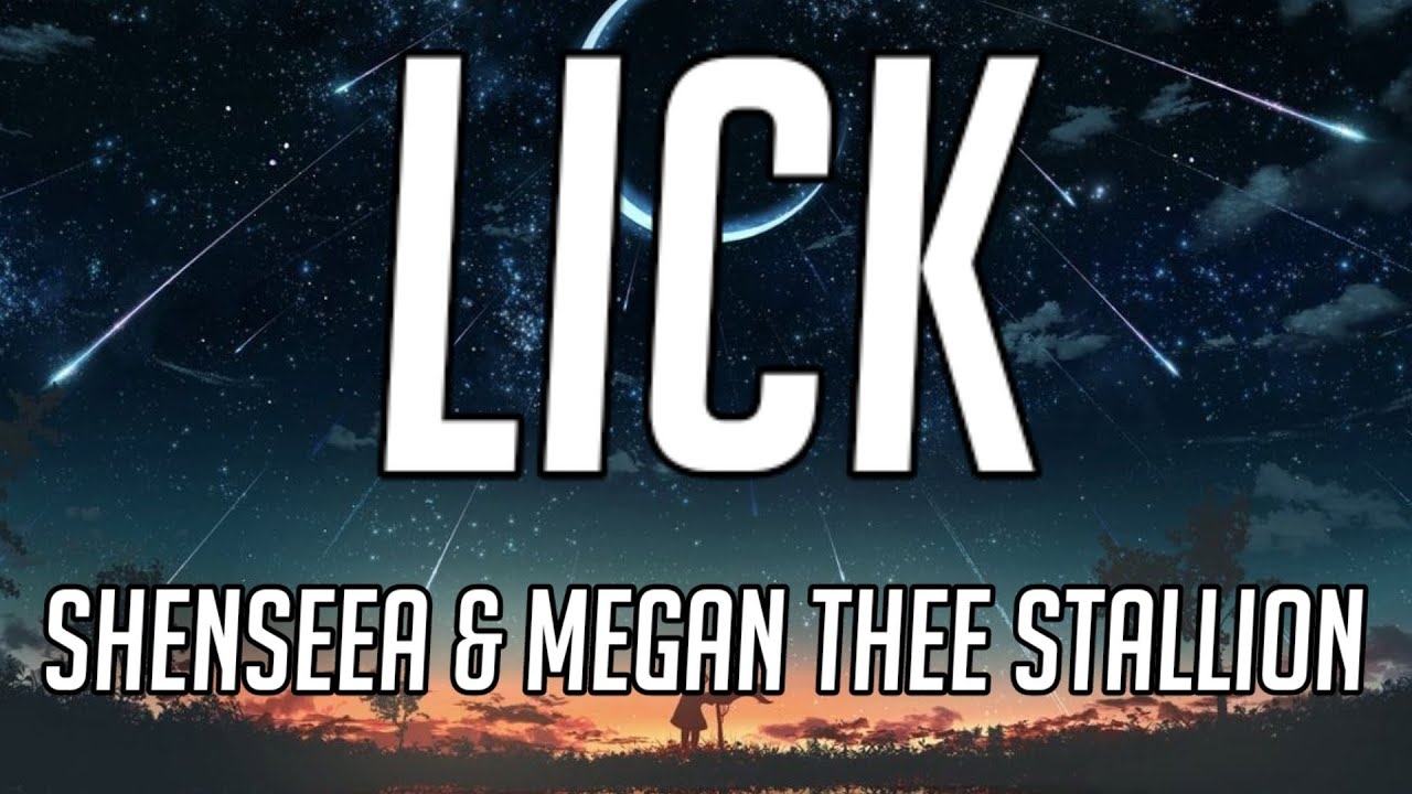 Shenseea  - Lick (Lyrics) ft. Megan Thee Stallion