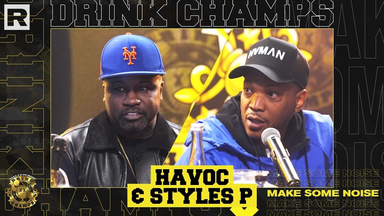Havoc & Styles P On Mobb Deep, The LOX, Prodigy's Passing, Past Rap Beefs & More | Drink Champs