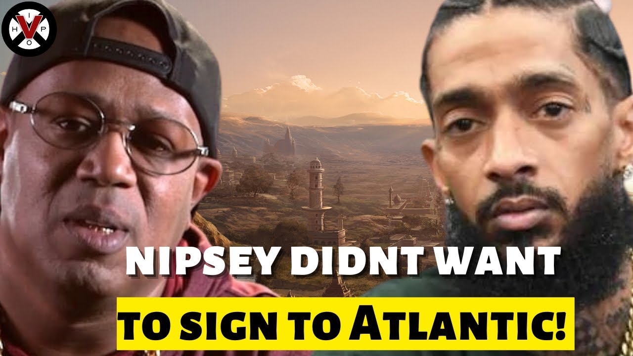 Master P On Nipsey's Atlantic Deal! "Nip DIDN'T Want 2 Do That Deal He Didnt Get Love Till He Died!"