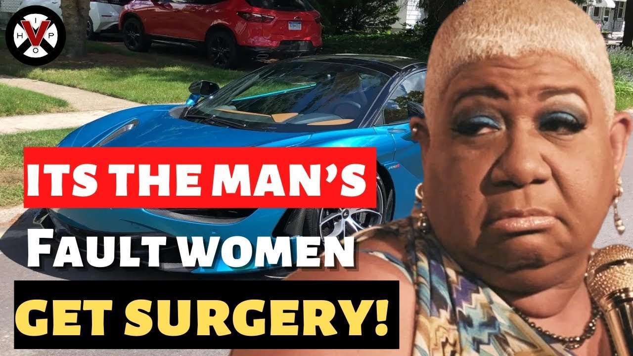 Luenell BLAMES MEN On Women Who Change Their Looks! "If Men Didnt Like Fake Sh** We Wouldnt Do It!"
