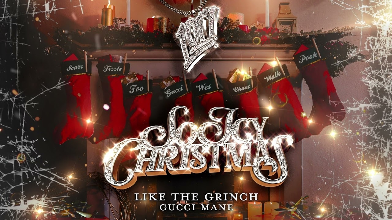 Gucci Mane - Like the Grinch [Official Audio]