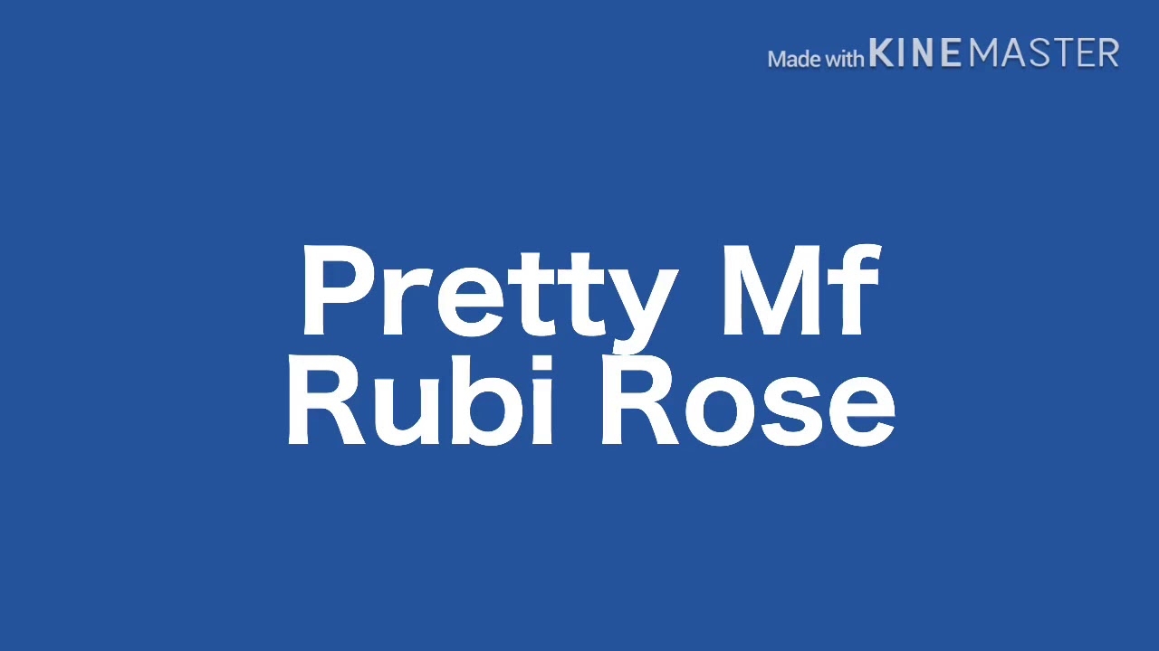 Rubi Rose - Pretty Mf (Lyrics)