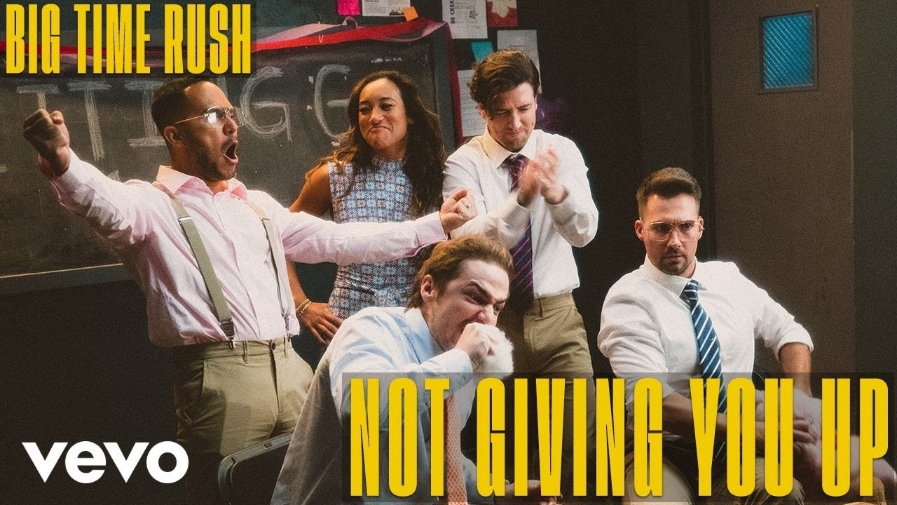 Big Time Rush - Not Giving You Up (Official Music Video)