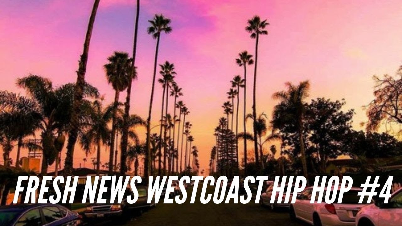 Fresh News WestCoast Hip Hop #4