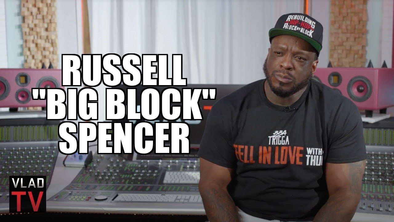 Russell 'Big Block' Spencer on Relationship with 2Pac, Doing 5 Years