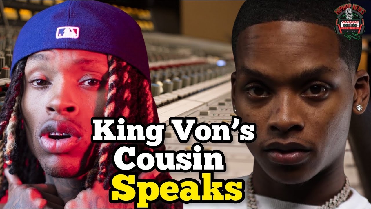 Exclusive: King Von's Cousin Calboy Drops The Real On Von's Death