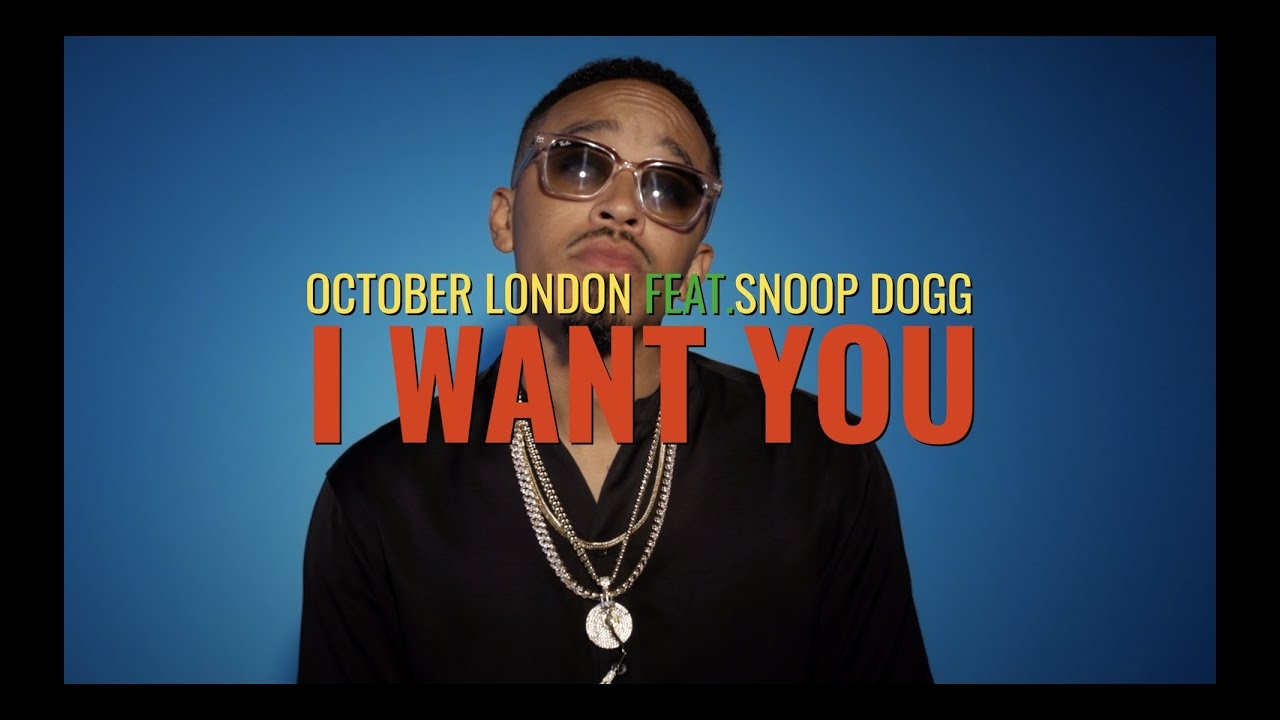 October London "I Want You” (Official Music Video)