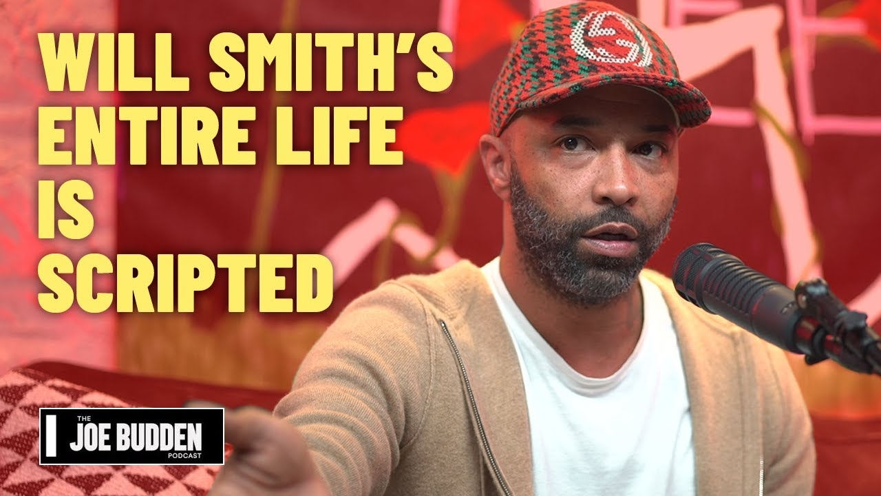Will Smith's Entire Life Is Scripted | The Joe Budden Podcast