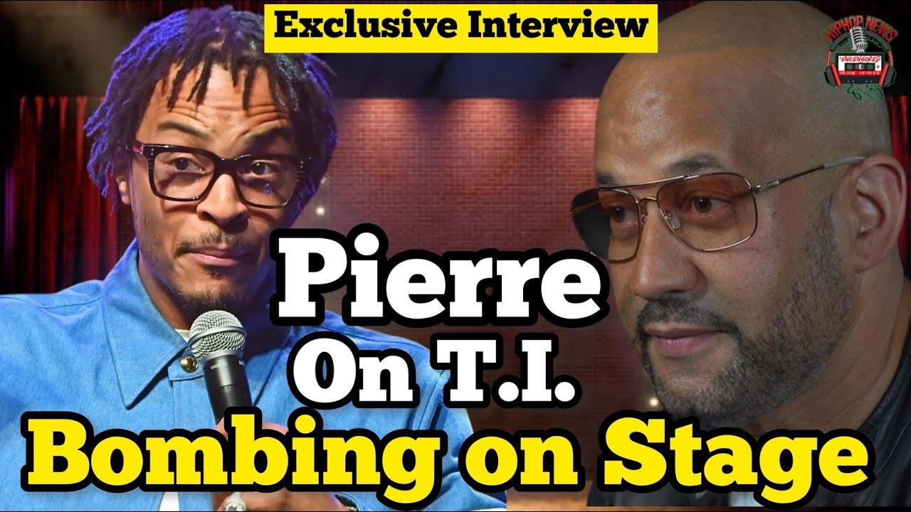 Pierre On T.I. Getting Booed | Why He's Not Ready For The Big Stage