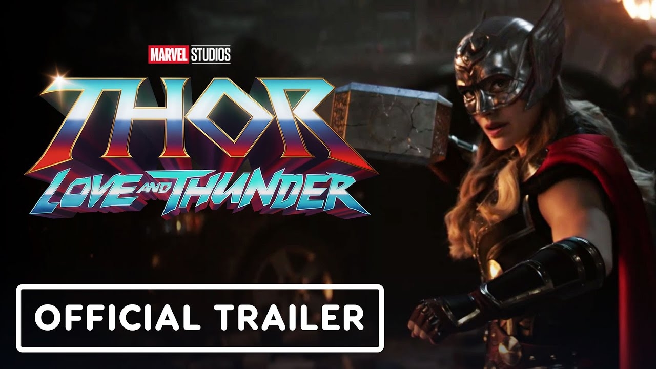 Marvel Studios' Thor: Love and Thunder - Official Trailer (2022) Chris Hemsworth, Natalie Portman