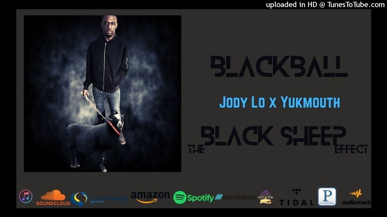 Jody Lo x Yukmouth - Blackball [The Black Sheep Effect]