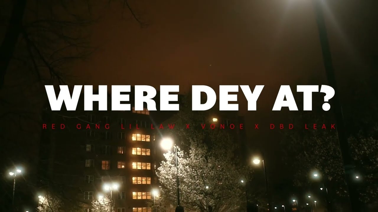 RedGangLilLaw Ft Vonoe & DBD LEAK - Where Dey At? (Official Video) Shot By @dfvisuals