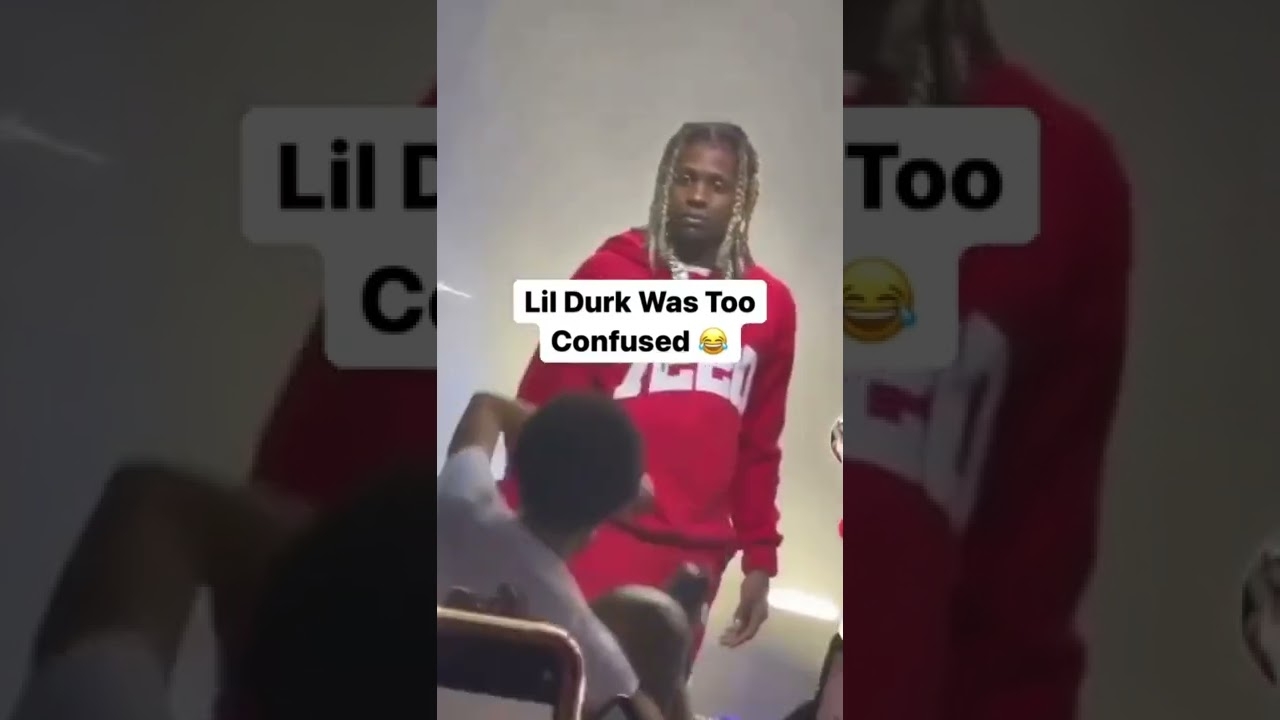 Lil Durk Was So Confused