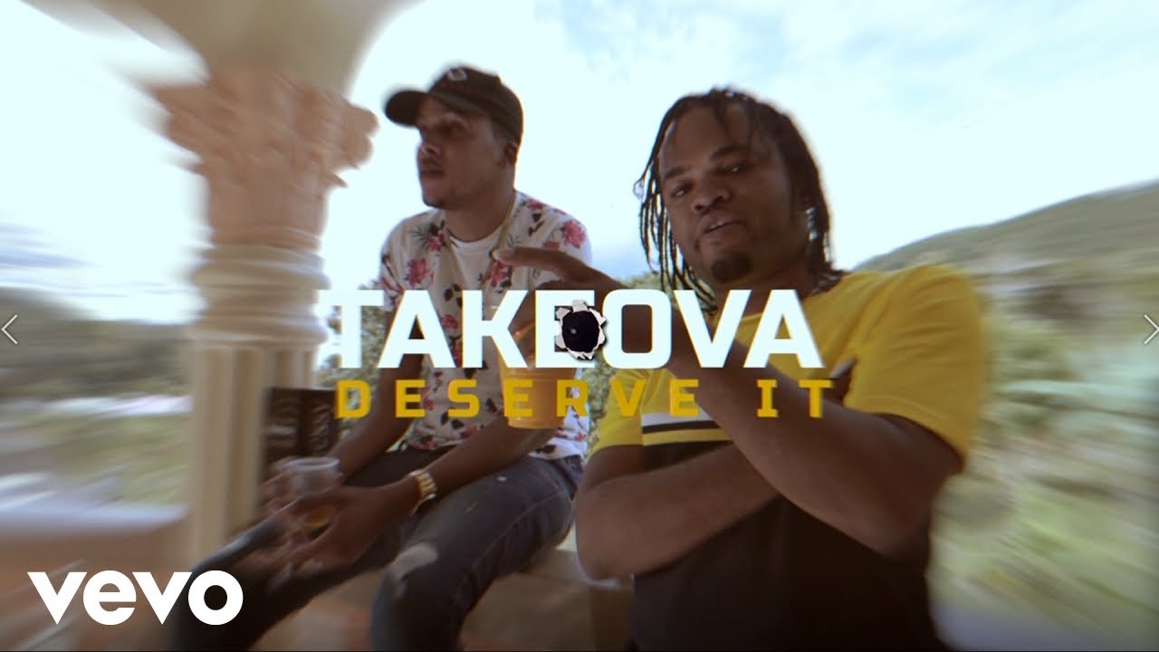 TakeOva - Deserve It (Official Music Video)