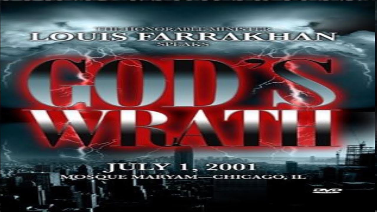 The Honorable Minister Louis Farrakhan Speaks: God’s Wrath