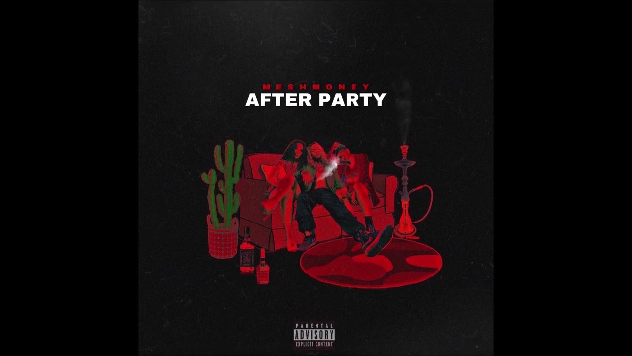 MeshMoney - After Party (Official Audio)