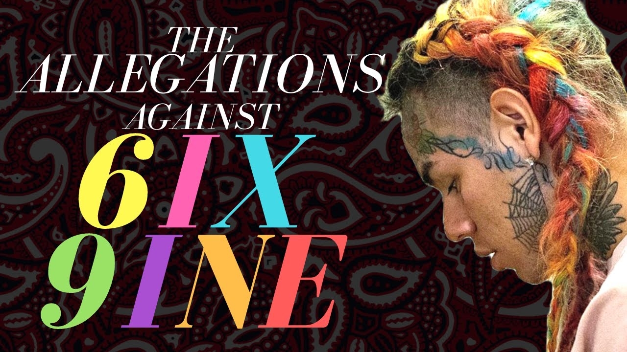 The Allegations Against 6IX9INE (THOSE Ones)