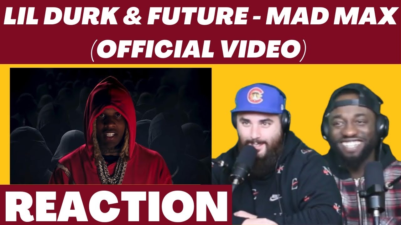 Lil Durk & Future - Mad Max (Official Video) Reaction