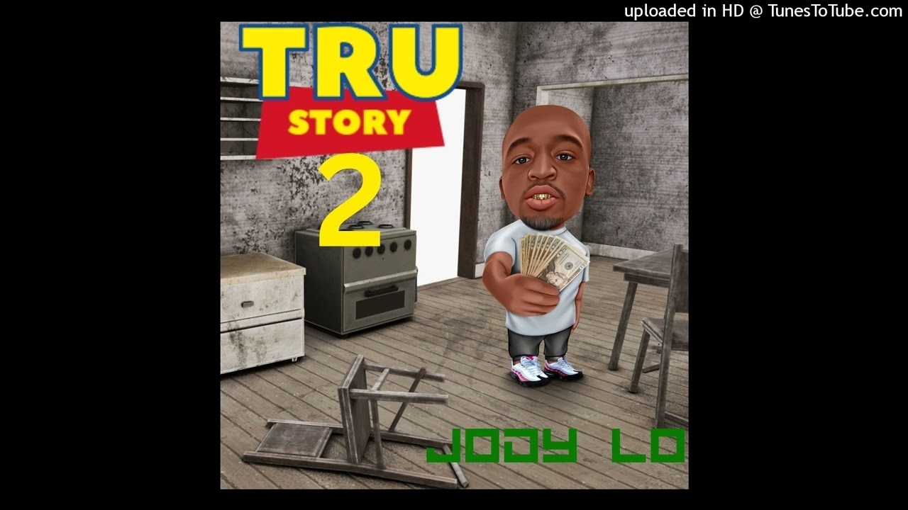 Jody Lo - Tru Story 2