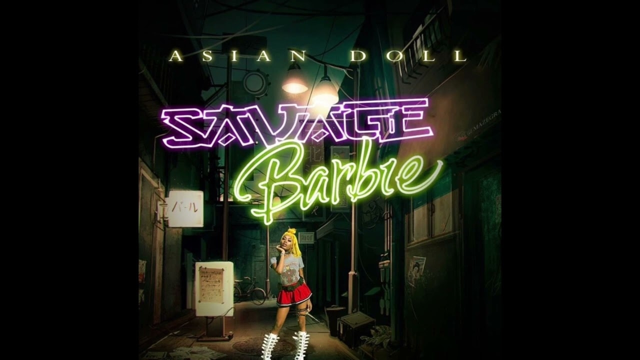 Asian Doll - Savage Barbie (Official Audio)