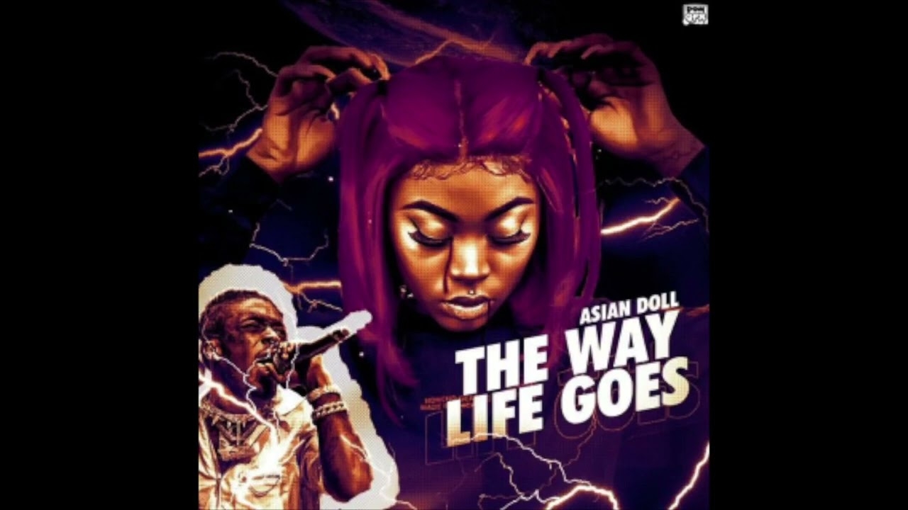 Asian Doll - The Way Life Goes (Doll Mix) (Official Audio)