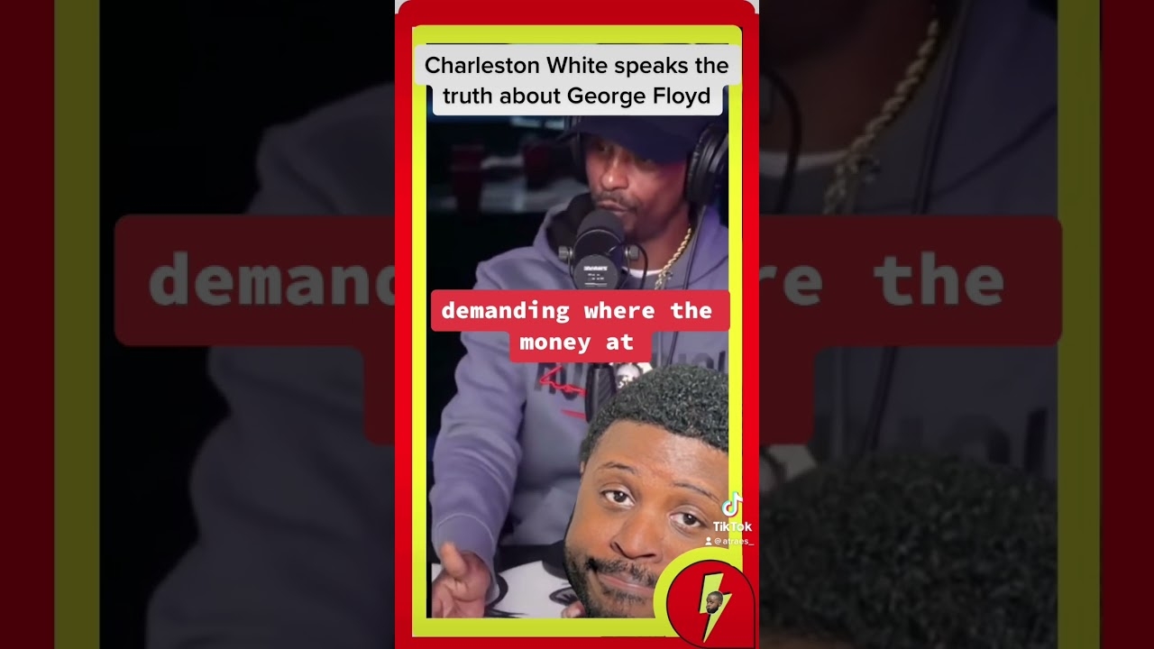 Charleston White tells the truth about George Floyd #blacklivesmatter #Georgefloyd #based