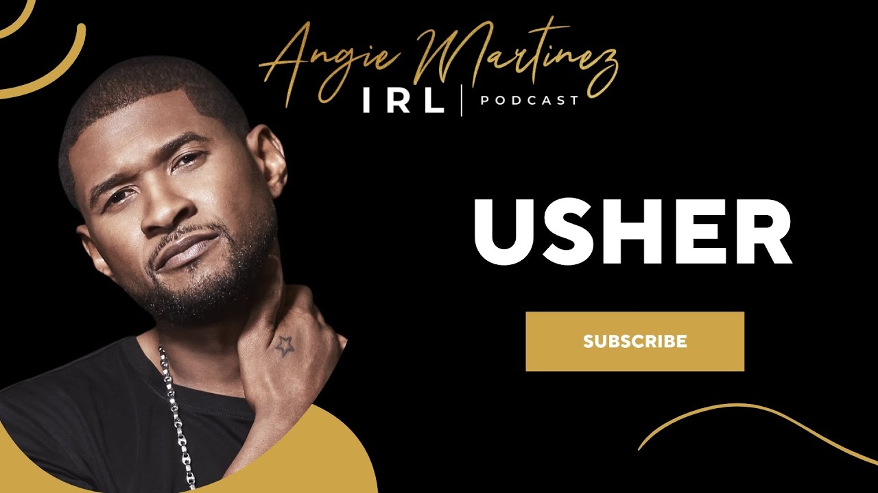 Usher | Angie Martinez IRL Podcast
