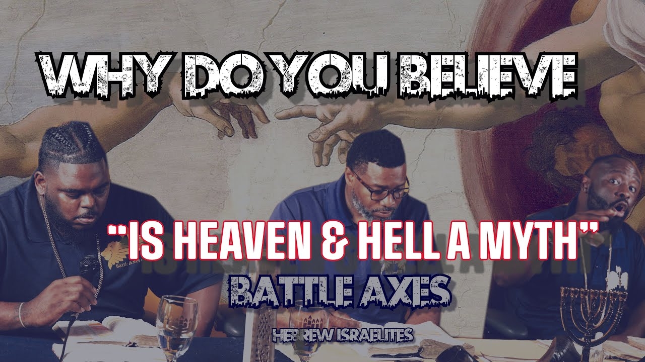 WDYB-  What is Salvation, Judgement, Hell , Heaven [Debate] -  Agnostic vs Hebrew Israelite [Part 2]