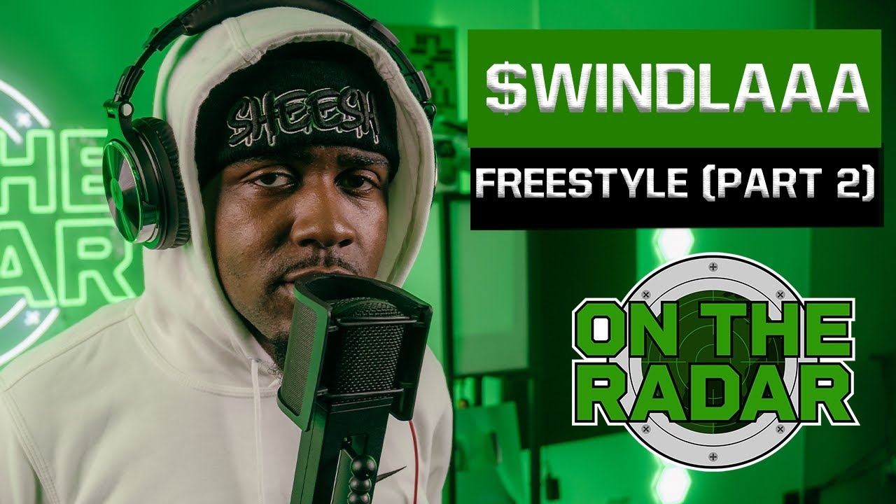 The $windlaaa "On The Radar" Freestyle (PART 2)