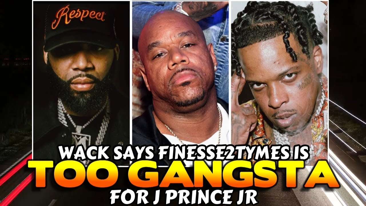 WACK 100 SAY FINESSE2TYMES IS TOO REAL FOR J PRINCE JR TO TRY TO TEST. WACK 100 CLUBHOUSE