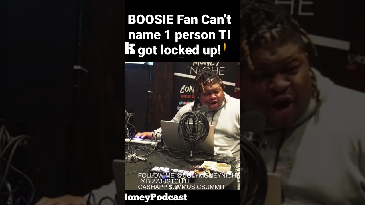 BOOSIE Fan Can’t name 1 person TI got locked up! #uglymoney #artist #culture #hiphop